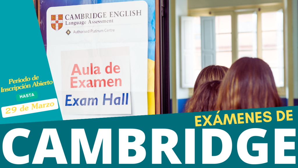 EXÁMENES DE CAMBRIDGE